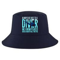 Always Be Nice To A Diver Scuba Diving Diver Gift Cool Comfort Performance Bucket Hat