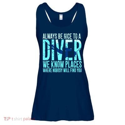 Always Be Nice To A Diver Scuba Diving Diver Gift Ladies Essential Flowy Tank