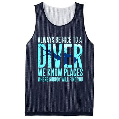 Always Be Nice To A Diver Scuba Diving Diver Gift Mesh Reversible Basketball Jersey Tank