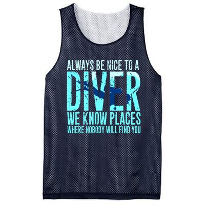 Always Be Nice To A Diver Scuba Diving Diver Gift Mesh Reversible Basketball Jersey Tank