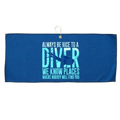 Always Be Nice To A Diver Scuba Diving Diver Gift Large Microfiber Waffle Golf Towel
