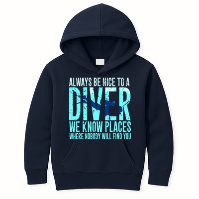 Always Be Nice To A Diver Scuba Diving Diver Gift Kids Hoodie
