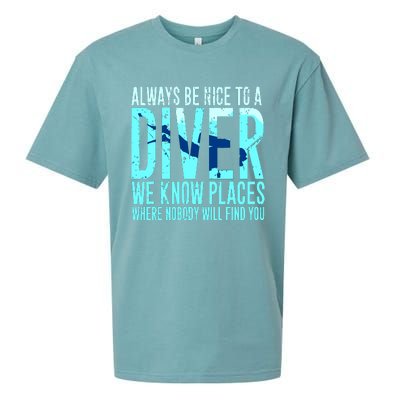 Always Be Nice To A Diver Scuba Diving Diver Gift Sueded Cloud Jersey T-Shirt