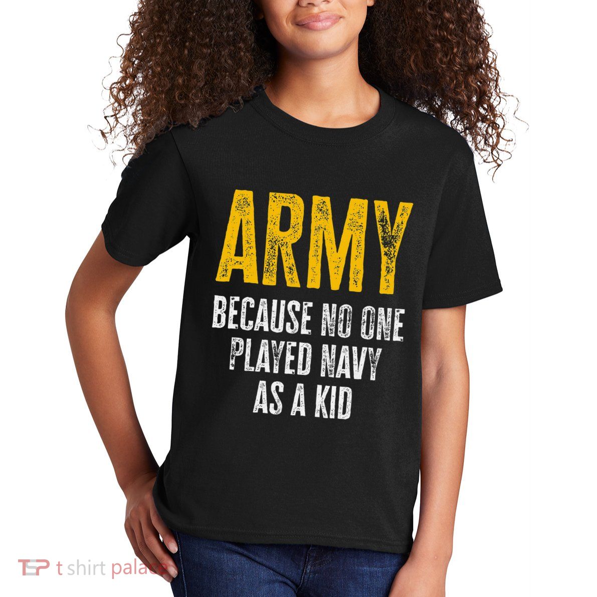Army Because No One Played As A Funny Army Quote Kids T-Shirt