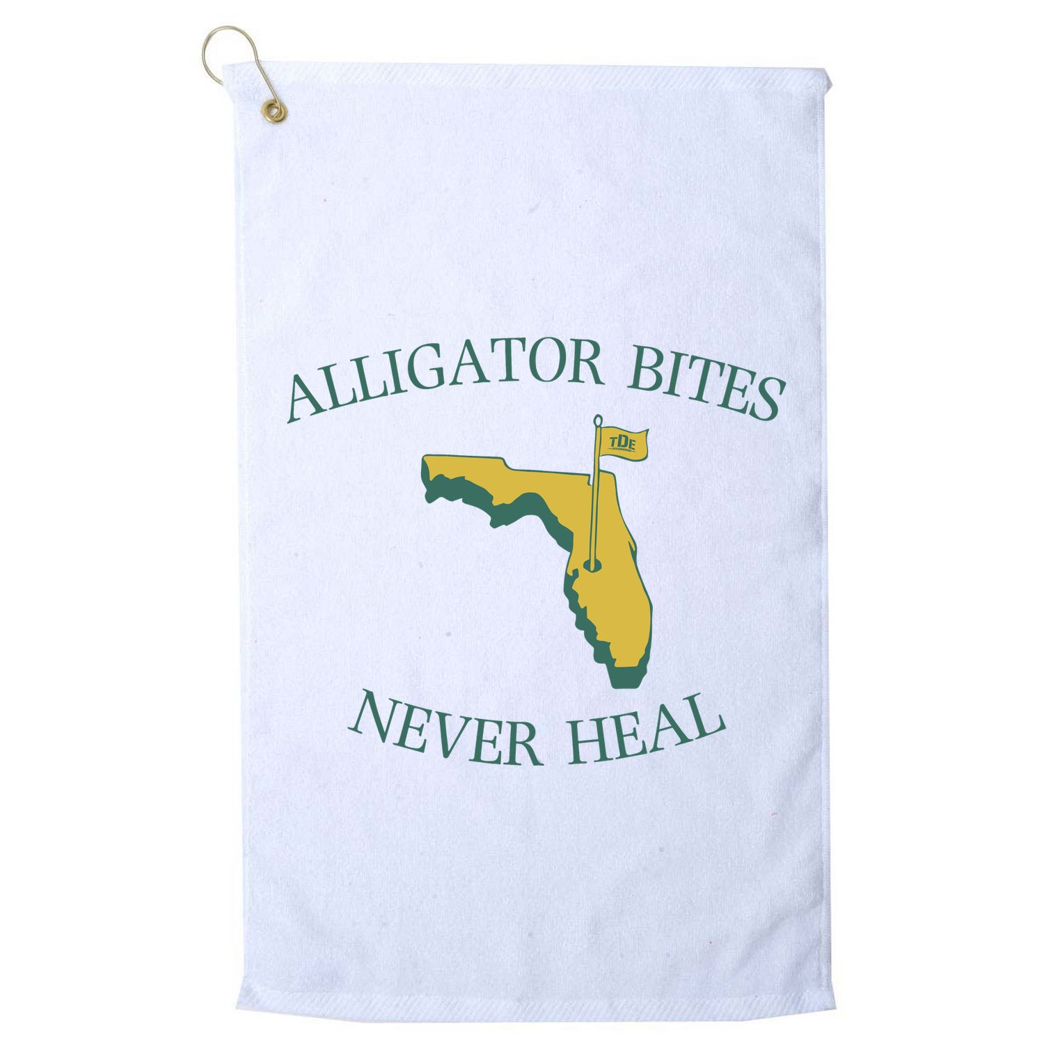 Alligator Bites Never Heal Florida Golf Towel