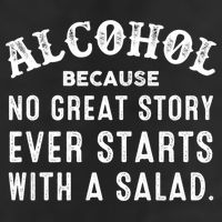 Alcohol Because No Great Story Ever Starts With A Salad Gift Adult Drive Performance Visor