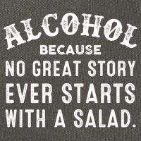 Alcohol Because No Great Story Ever Starts With A Salad Gift Cotton Canvas Backpack