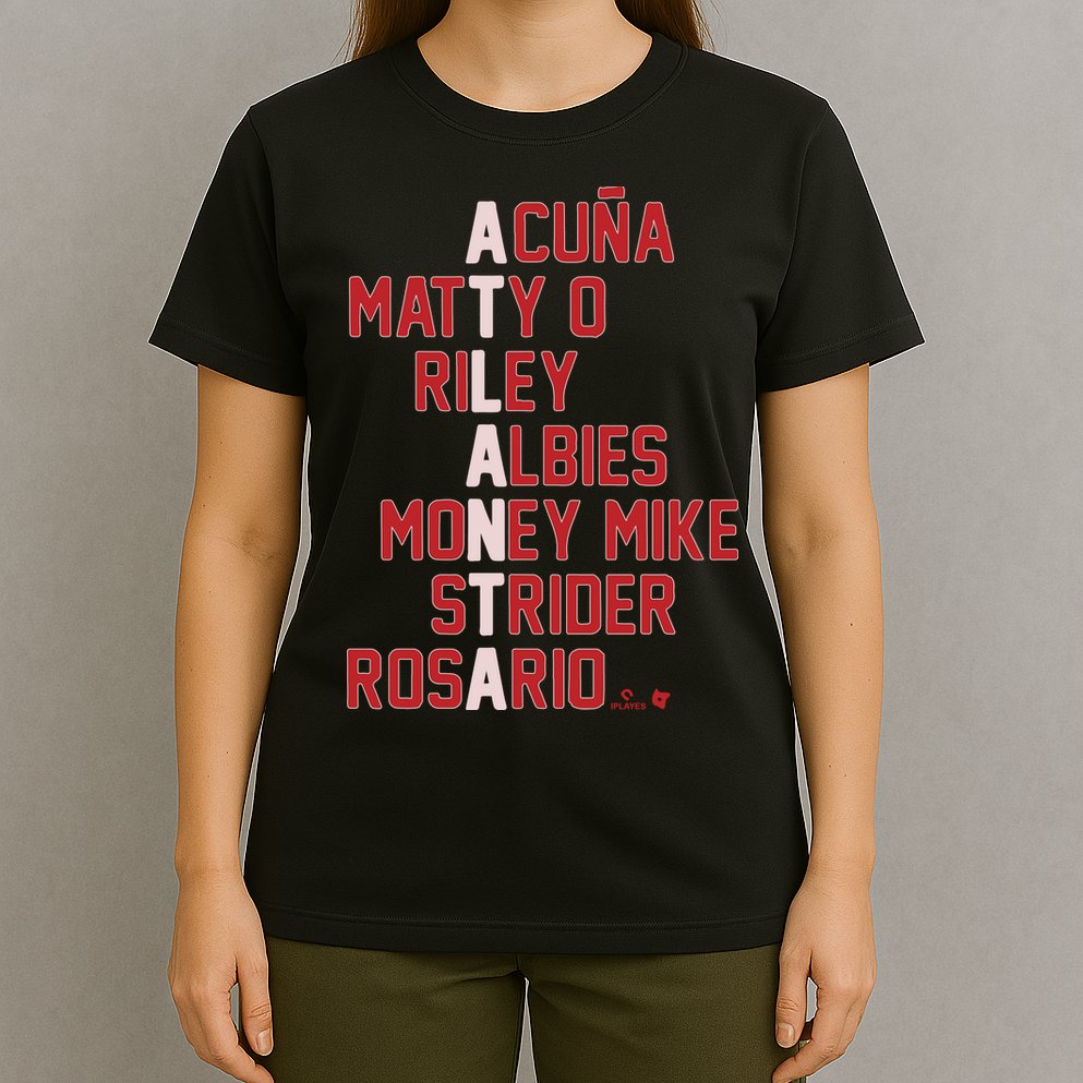 Atlanta Baseball Names Acuna Matty O Riley Albies Money Mike Strider Rosario Shi T-Shirt