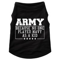 Army Because No One Played Navy As A Kid Funny Army Says Doggie Tank