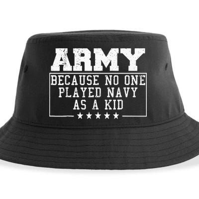 Army Because No One Played Navy As A Kid Funny Army Says Sustainable Bucket Hat