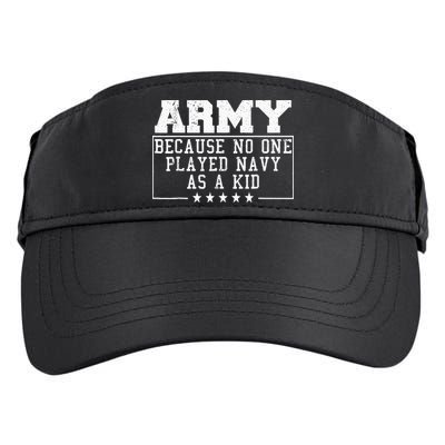 Army Because No One Played Navy As A Kid Funny Army Says Adult Drive Performance Visor