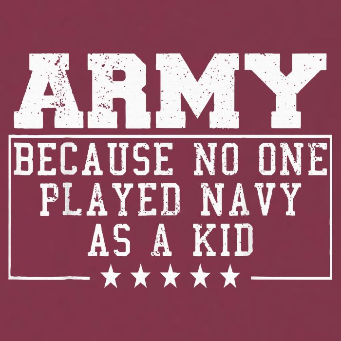 Army Because No One Played Navy As A Kid Funny Army Says 16oz Travel Tumbler