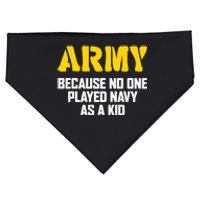 Army Because No One Played Navy As A Kid Funny Army Quote USA-Made Doggie Bandana