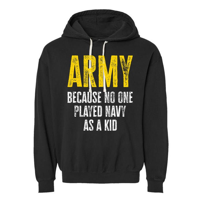 Army Because No One Played Garment-Dyed Fleece Hoodie