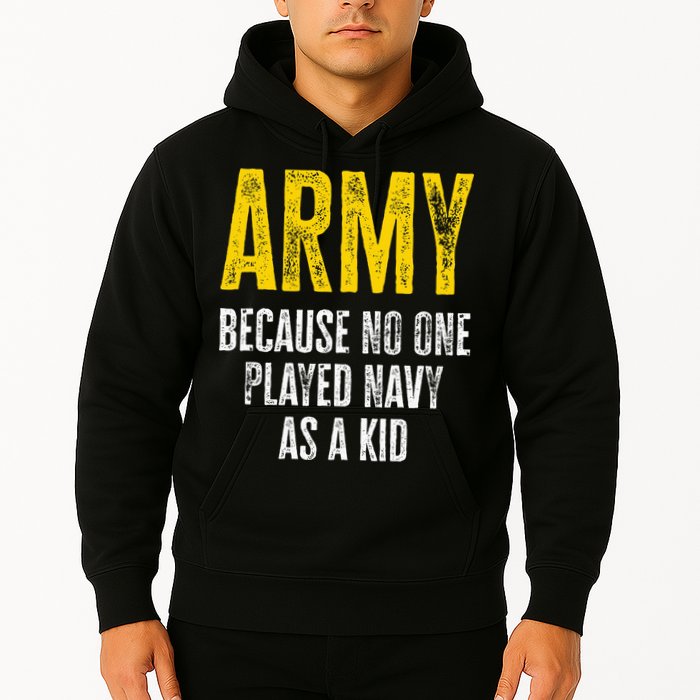 Army Because No One Played Hoodie