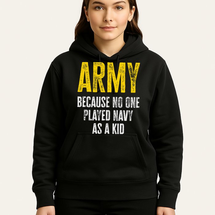 Army Because No One Played Hoodie