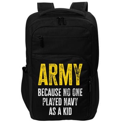 Army Because No One Played Impact Tech Backpack