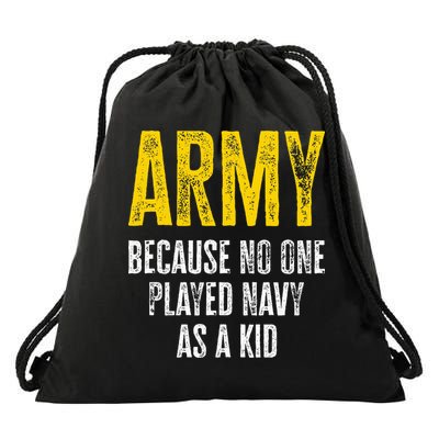Army Because No One Played Drawstring Bag