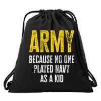 Army Because No One Played Drawstring Bag