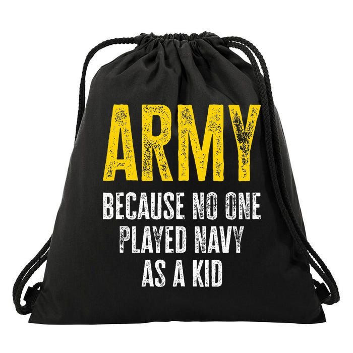 Army Because No One Played Drawstring Bag