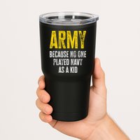 Army Because No One Played Tumbler