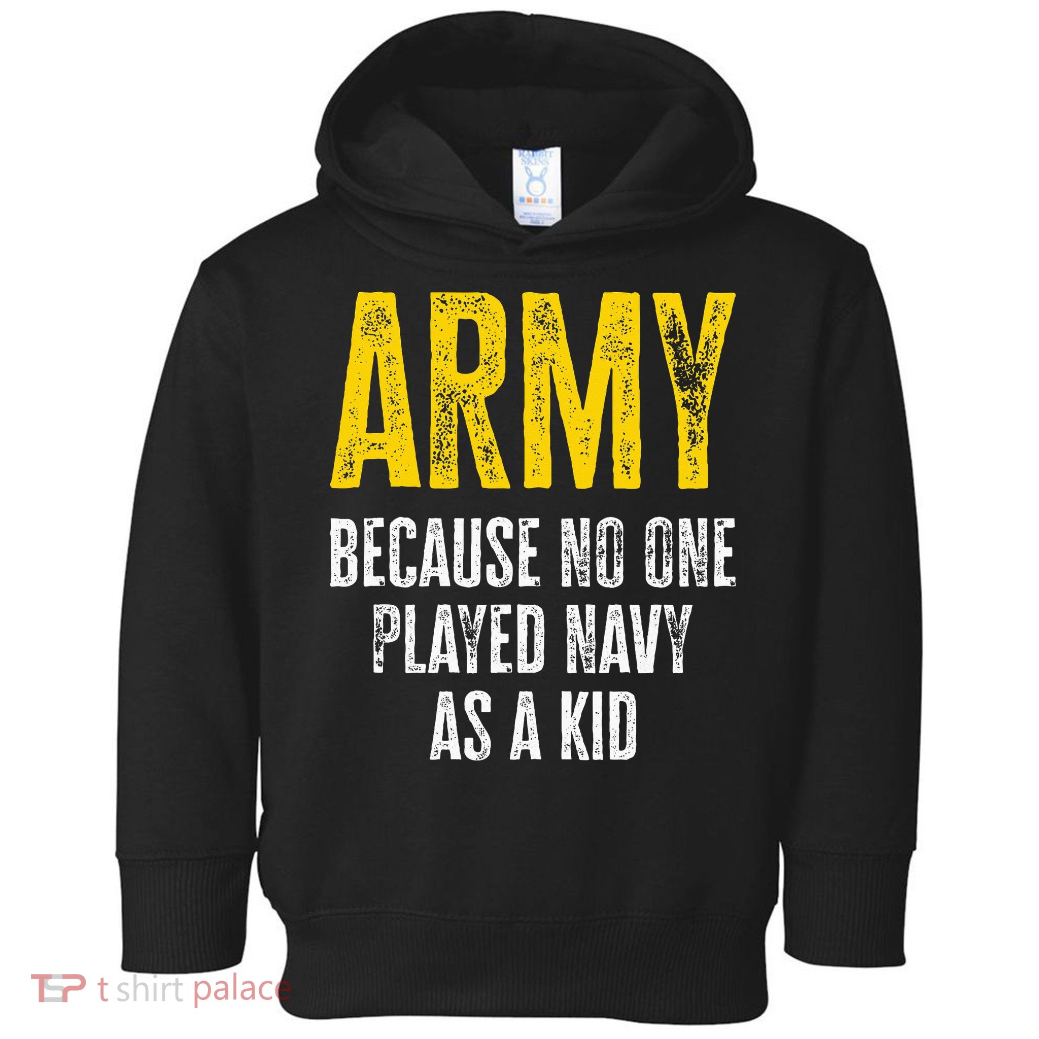Army Because No One Played Toddler Hoodie
