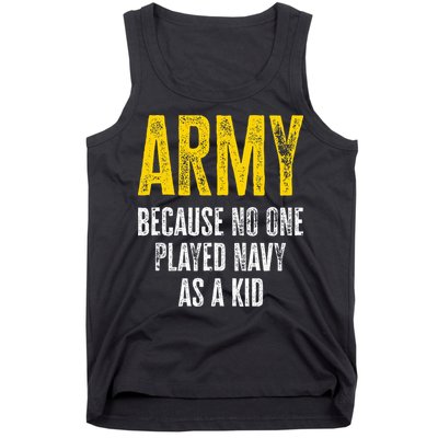 Army Because No One Played Tank Top