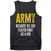 Army Because No One Played Tank Top