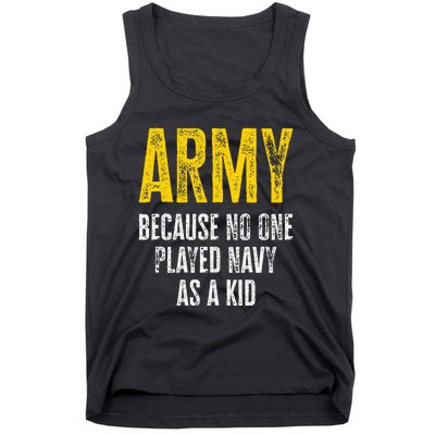 Army Because No One Played Tank Top