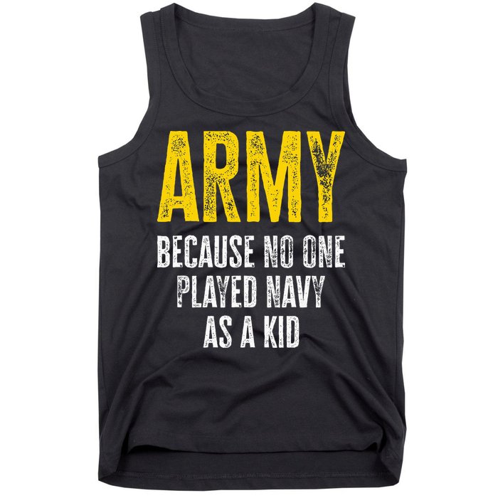 Army Because No One Played Tank Top