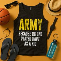 Army Because No One Played Tank Top