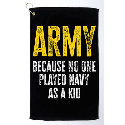 Army Because No One Played Golf Towel