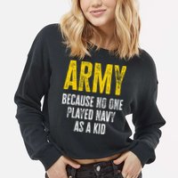 Army Because No One Played Cropped Pullover Crew