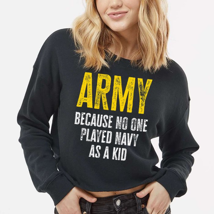 Army Because No One Played Cropped Pullover Crew
