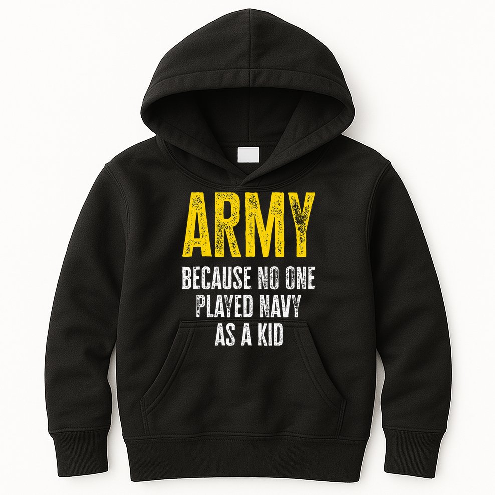 Army Because No One Played Kids Hoodie