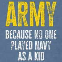Army Because No One Played Garment-Dyed Sweatshirt