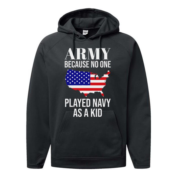 Army Because No One Played As A Funny Army Says Performance Fleece Hoodie