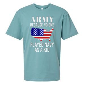 Army Because No One Played As A Funny Army Says Sueded Cloud Jersey T-Shirt