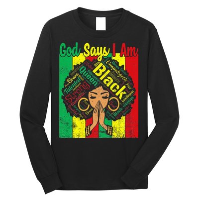 Awesome Black Natural Juneteenth God Says I Am Costume Long Sleeve Shirt