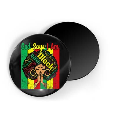 Awesome Black Natural Juneteenth God Says I Am Costume Magnet