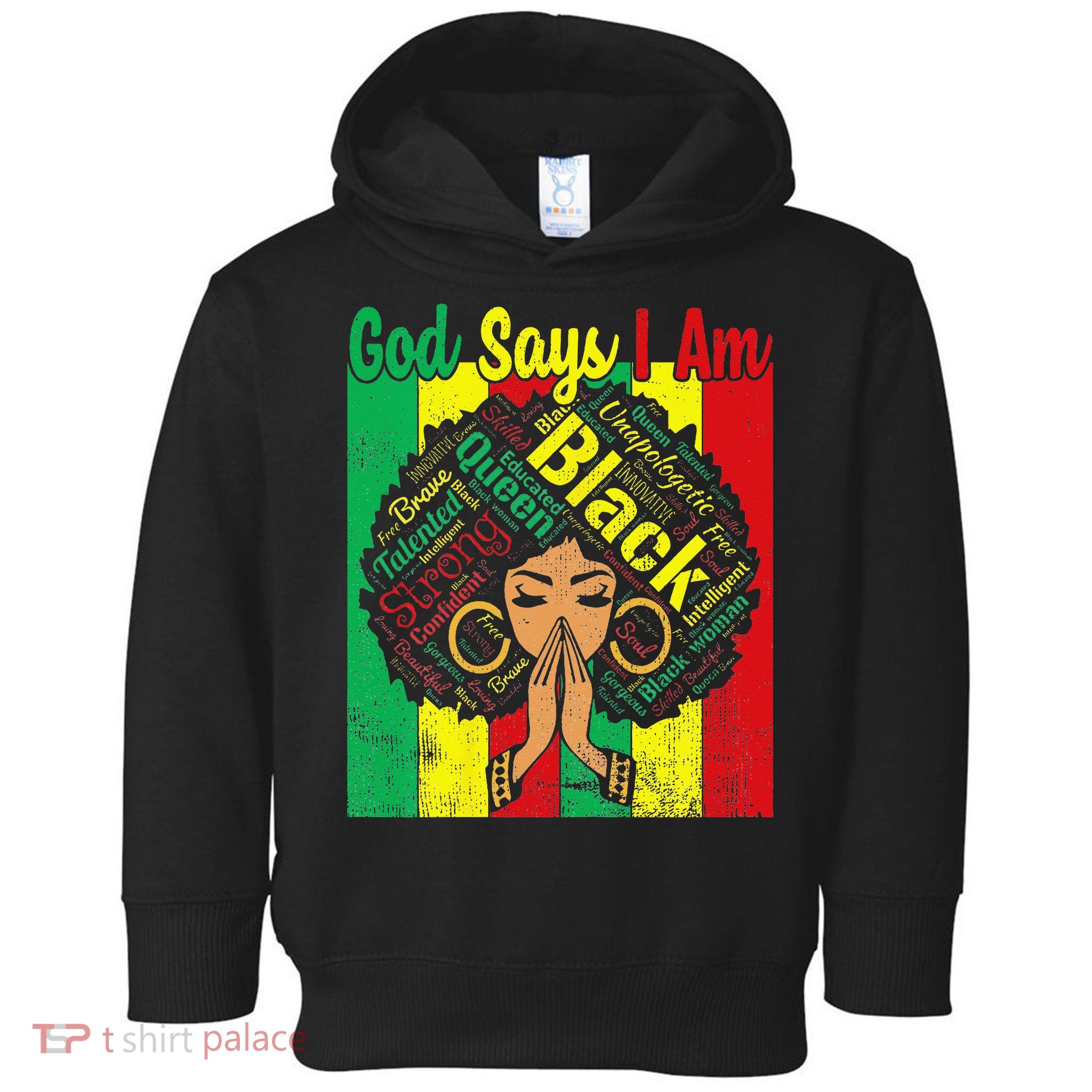 Awesome Black Natural Juneteenth God Says I Am Costume Toddler Hoodie