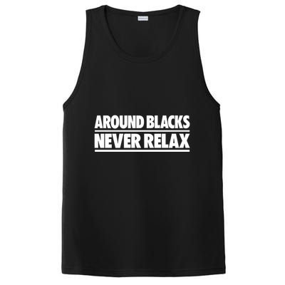 Around Blacks Never Relax PosiCharge Competitor Tank