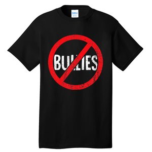 Anti Bullying No Bullies S School Principal Teacher Tall T-Shirt