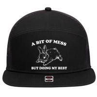 A Bit Of A Mess But Doing My Best Retro Funny Rabbit 7 Panel Mesh Trucker Snapback Hat