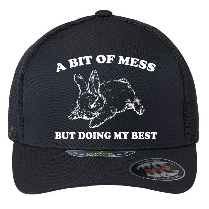 A Bit Of A Mess But Doing My Best Retro Funny Rabbit Flexfit Unipanel Trucker Cap