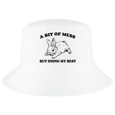 A Bit Of A Mess But Doing My Best Retro Funny Rabbit Cool Comfort Performance Bucket Hat