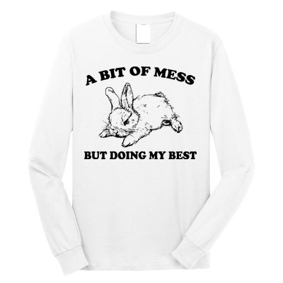 A Bit Of A Mess But Doing My Best Retro Funny Rabbit Long Sleeve Shirt