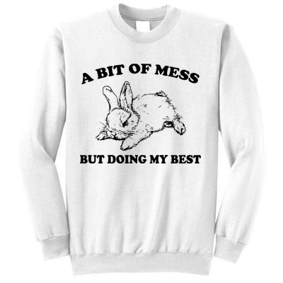 A Bit Of A Mess But Doing My Best Retro Funny Rabbit Sweatshirt