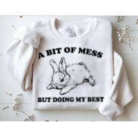 A Bit Of A Mess But Doing My Best Retro Funny Rabbit Sweatshirt