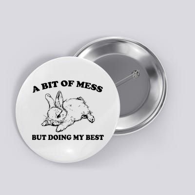 A Bit Of A Mess But Doing My Best Retro Funny Rabbit Button